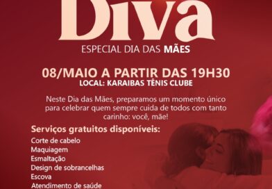 Hoje é Dia de Diva em Gurinhatã: ação especial em homenagem às mães será realizada no Karaíbas Tênis Clube
