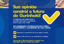 PARTICIPE DA CONSTRUÇÃO DO FUTURO DE Gurinhatã!